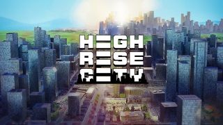 Şehir kurma oyunu Highrise City PC için duyuruldu