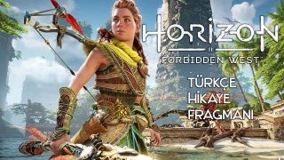 Horizon Forbidden West hikaye fragmanı yayımlandı