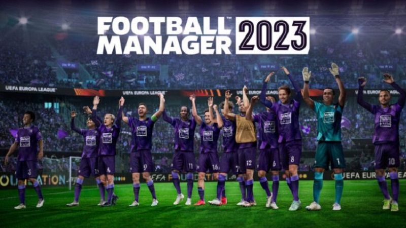Football Manager 2023 çıkış tarihi açıklandı