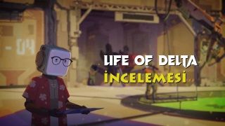 Life of Delta inceleme