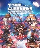 Towa and the Guardians of the Sacred Tree