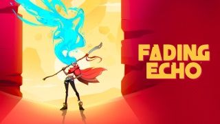 Fading Echo Oynanış Fragmanı Yayınlandı