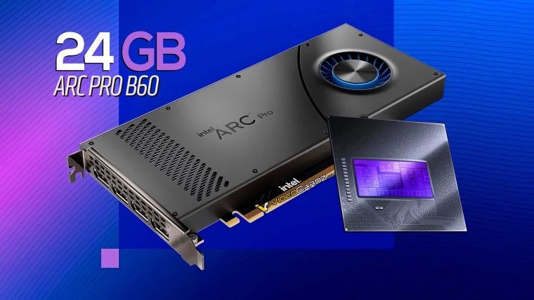 24GB’lık Intel Arc Pro B60 Sahneye Çıkıyor