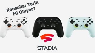 Google Stadia hakkında bilmeniz gereken her şey! 