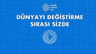 Google Bilim Fuarı 2015'e başvurular başladı!