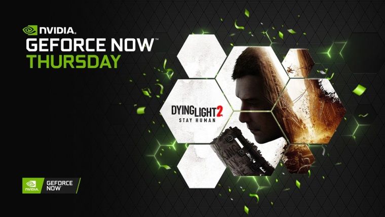 GeForce Now'a Dying Light 2 dahil 30 yeni oyun geliyor