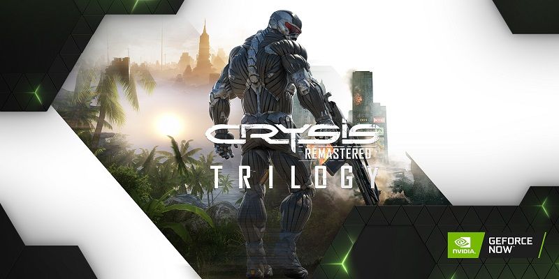 Crysis oyunları GeForce Now kütüphanesine eklendi