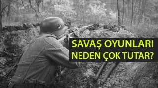 Savaş oyunları neden çok tutar?