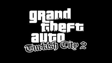 GTA Turkish City 2 modu çıktı