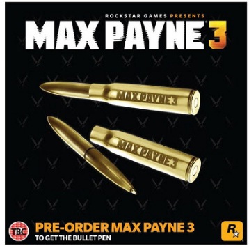 Max Payne 3 ön siparişine, mermi kalem hediye