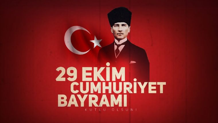 29 Ekim Cumhuriyet Bayramı'mız kutlu olsun!