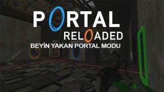 Beyin yakan Portal 2 modu: Portal Reloaded çıktı