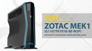 Oyuncu canavarı Zotac MEK1 (G1107TK701B-BE-W3P) İncelemesi