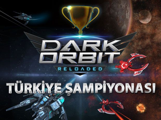 DarkOrbit Türkiye Büyük Finali bu hafta sonu düzenleniyor!