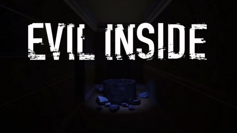 Evil Inside, Silent Hills P.T'den esinlenen korku oyunu