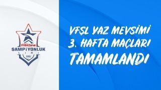 VFŞL’de 3. hafta maçları geride kaldı