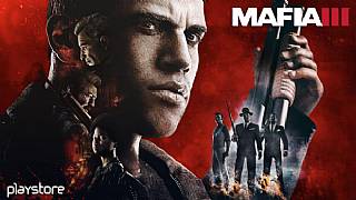 Mafia III Playstore’daki yerini aldı