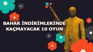 Epic Games Bahar İndirimi 10 oyun önerisi