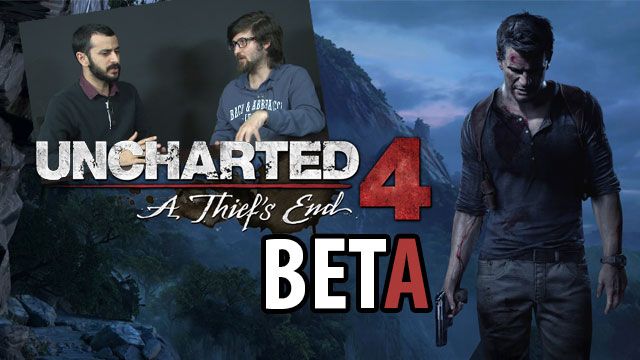 Uncharted 4 BETA İZLENİM!