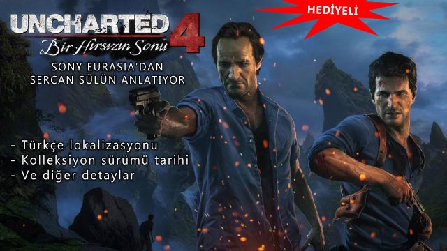Sony'den Sercan Sülün ile Uncharted 4'ü konuştuk