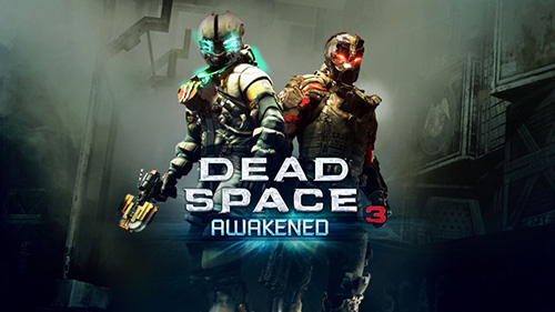 Dead Space 3: Awakened DLC'si yayımlandı
