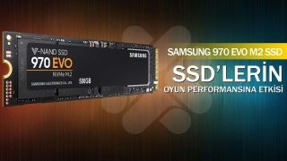 Samsung 970 EVO SSD'nin Oyun Performansına Etkisi Nasıl?