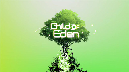 Child of Eden doğrulandı
