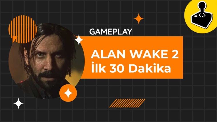 Alan Wake 2 Oynanış Videosu - İlk 30 Dakika