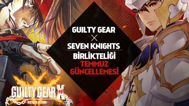 Seven Knights ve GUILTY GEAR Xrd İş Birliği