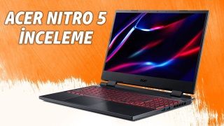 Acer Nitro 5 inceleme