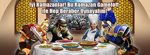 Gameloft oyunlarına Ramazan ayı indirimleri geliyor