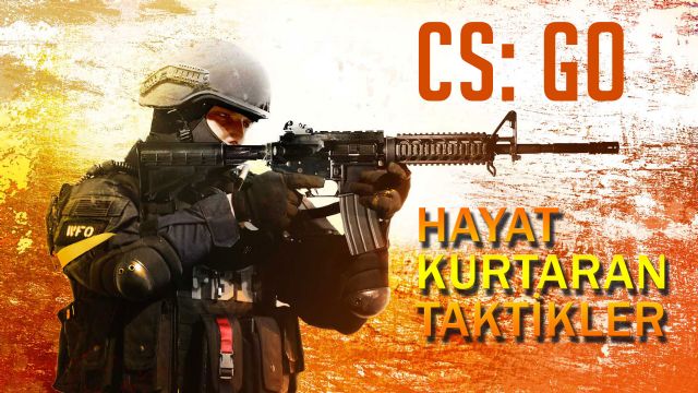 CS:GO oynarken dikkat etmeniz gereken 5 taktik #1