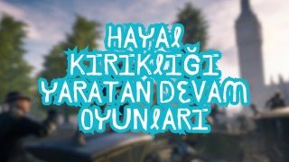 İlk Oyundan Sonra Bozulan Yapımlar