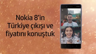 Nokia 8, Türkiye'de satışa çıkıyor