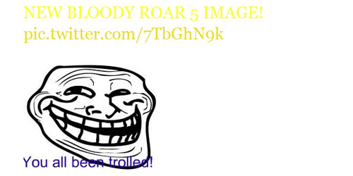 Bloody Roar 5 yalan çıktı!