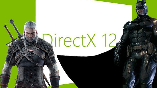 MSI onayladı: Witcher 3 ve Batman, PC'de DX12'yi destekleyecek!