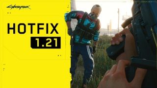 Cyberpunk 2077 Hotfix 1.2.1 yama notları