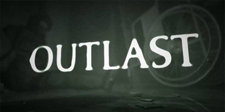 Outlast (İlk Bakış)