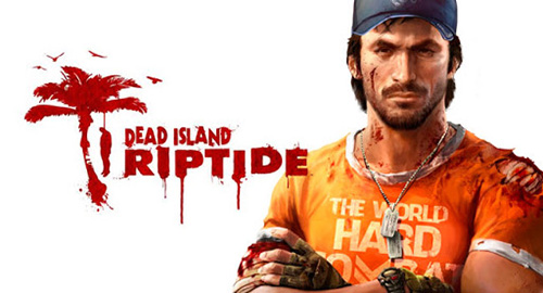 Dead Island: Riptide'dan son sürpriz