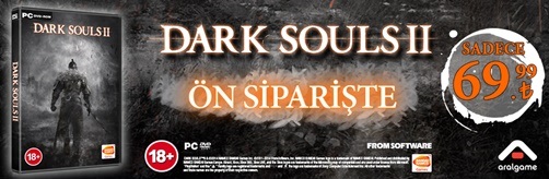Dark Souls II'nin PC sürümü ön siparişte!