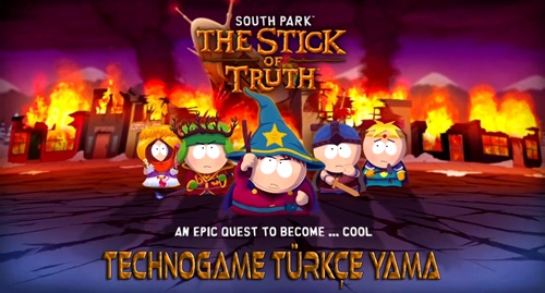 South Park: The Stick of Truth'ı Türkçe oynamak ister misiniz?