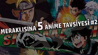 Meraklısına 5 Anime tavsiyesi! Bölüm 2