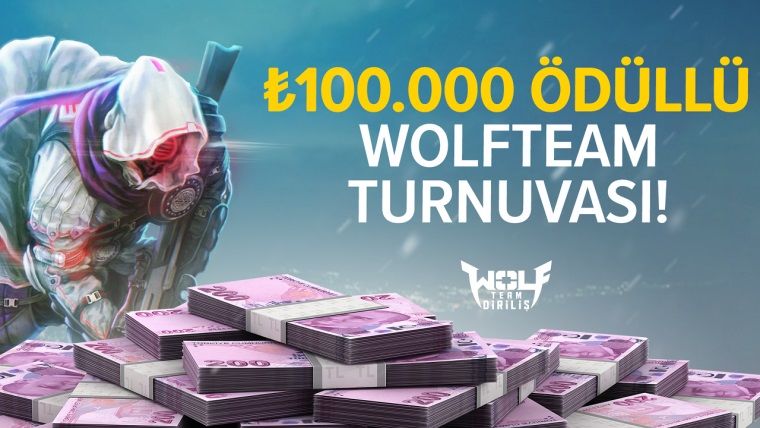 100 bin TL ödüllü Wolfteam turnuvası için rekor katılım geldi