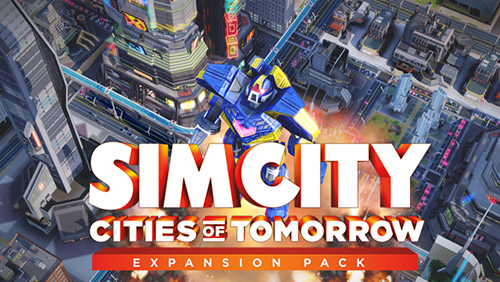 SimCity: Cities of Tomorrow'dan son video geldi