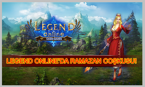 Legend Online'a Ramazan geldi