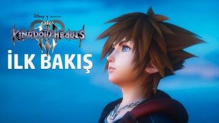 Kingdom Hearts 3 İlk Bakış