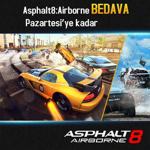 Asphalt 8'e bu hafta sonu ulaşın!