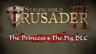 Ödüllü Stronghold Crusader 2: The Princess & The Pig DLC yarışması!