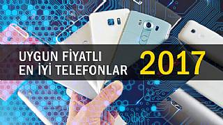 Uygun Fiyatlı En İyi Telefonlar 2017