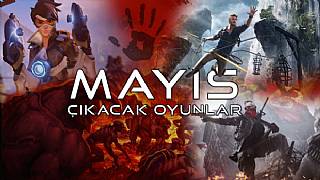 Bu ay çıkacak oyunlar (Mayıs 2016)